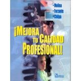 MEJORA TU CALIDAD PROFESIONAL