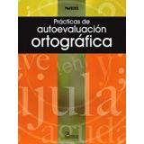 PRACTICAS DE AUTOEVALUACION ORTOGRAFICA