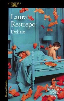 DELIRIO ( PREMIO ALFAGUARA DE NOVELA 2004 )