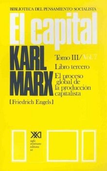 EL CAPITAL (TOMO 3: VOL�MEN 7: LIBRO TERCERO)