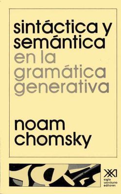 SINTCTICA Y SEMNTICA EN LA GRAMTICA GENERATIVA