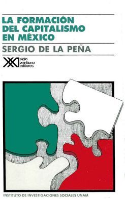 FORMACIN DEL CAPITALISMO EN MXICO, LA