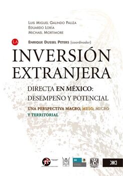 LA INVERSIN EXTRANJERA DIRECTA EN MXICO: DESEMPEO Y POTENCIAL
