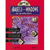 TODO EL DBASE 5.0 PARA WINDOWS