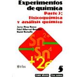 EXPERIMENTOS DE QUIMICA PARTE 3. FISICOQUIMICA Y ANALISIS Q