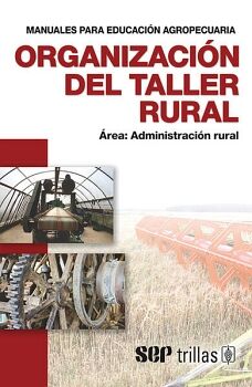 ORGANIZACI�N DEL TALLER RURAL