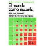 MUNDO COMO ESCUELA. GUIA DE APRENDIZAJE AUTODIRIGIDO