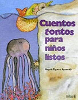 CUENTOS TONTOS PARA NIOS LISTOS