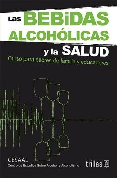 LAS BEBIDAS ALCOHLICAS Y LA SALUD