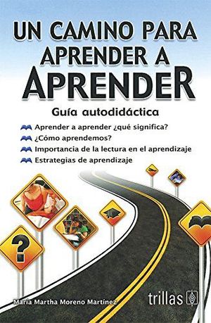 UN CAMINO PARA APRENDER A APRENDER