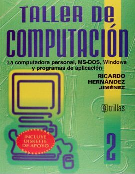 TALLER DE COMPUTACION 2DO. MS-DOS, WINDOWS