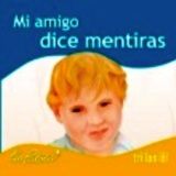 MI AMIGO DICE MENTIRAS
