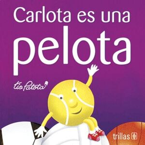 CARLOTA ES UNA PELOTA