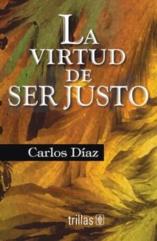 VIRTUD DE SER JUSTO, LA