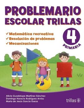 PROBLEMARIO ESCOLAR 4TO. PRIM. 2ED. (MATEMATICA RECREATIVA)