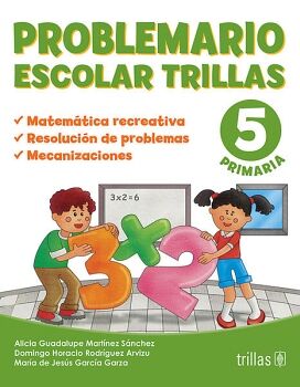 PROBLEMARIO ESCOLAR TRILLAS (5) PRIMARIA