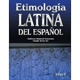 ETIMOLOGIA LATINA DEL ESPAOL