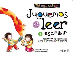 JUGUEMOS A LEER Y ESCRIBIR. TAREAS SCRIPT