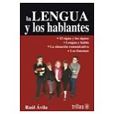 LENGUA Y LOS HABLANTES, LA 4ED.