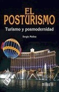 POSTURISMO, EL -TURISMO Y POSMODERNIDAD-
