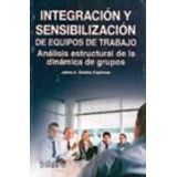 EQUIPOS DE TRABAJO -INTEGRACION Y SENSIBILIZACION-