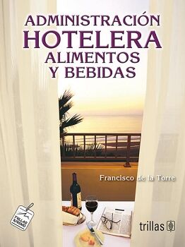 ADMINISTRACIN HOTELERA -ALIMENTOS Y BEBIDAS- 3ED.            (2)