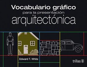 VOCABULARIO GR�FICO PARA LA PRESENTACI�N ARQUITECT�NICA