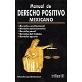 MANUAL DE DERECHO POSITIVO MEXICANO