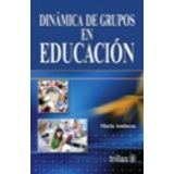 DINMICA DE GRUPOS EN EDUCACIN  4ED.