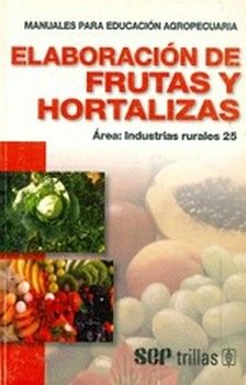 ELABORACION DE FRUTAS Y HORTALIZAS 3ED.