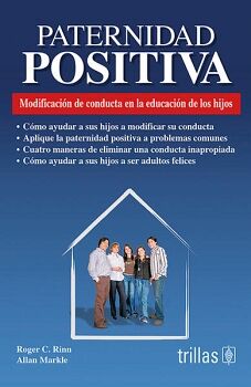 PATERNIDAD POSITIVA 3ED. -MODIFICACIN DE CONDUCTA-