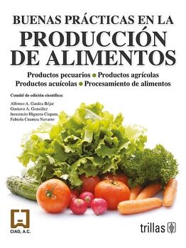 BUENAS PRACTICAS EN LA PRODUCCION DE ALIMENTOS