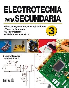 ELECTROTECNIA PARA SECUNDARIA 3RO. 2ED. (2009)