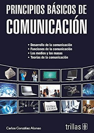 PRINCIPIOS BASICOS DE COMUNICACION 3ED.