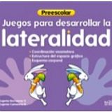 JUEGOS PARA DESARROLLAR LA LATERALIDAD (PREESC.)