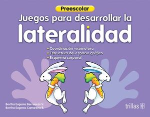 JUEGOS PARA DESARROLLAR LA LATERALIDAD (PREESC.)