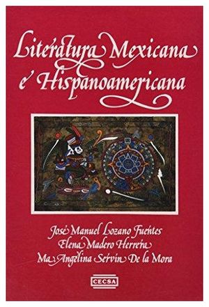 LITERATURA MEXICANA E HISPANOAMERICANA