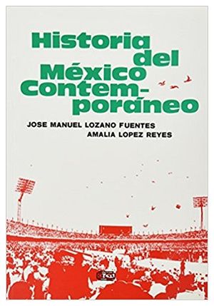 HISTORIA DE MEXICO CONTEMPORANEO