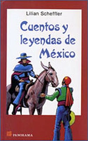 CUENTOS Y LEYENDAS DE MEXICO.