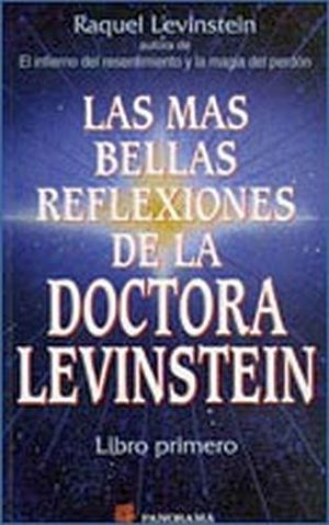 MAS BELLAS REFLEXIONES DE LA DOCTORA LEVINSTEIN 1, LAS
