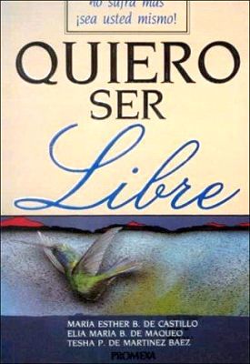 QUIERO SER LIBRE