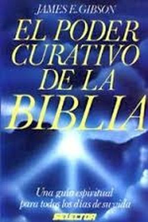 PODER CURATIVO DE LA BIBLIA, EL