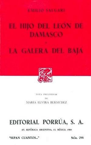 296 EL HIJO DEL LEÓN DE DAMASCO/LA GALERA (COL.SEPAN CUANTOS)