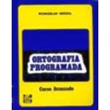 ORTOGRAFA PROGRAMADA CURSO AVANZADO