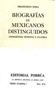 472 BIOGRAFIA DE MEXICANOS DISTINGUIDOS