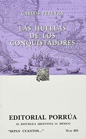 493 HUELLAS DE LOS CONQUISTADORES, LAS 9789700758374