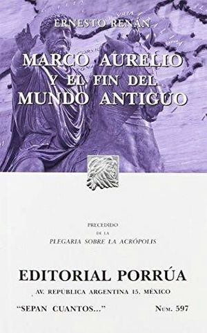 597 MARCO AURELIO Y EL FIN DEL MUNDO ANTIGUO             AGREGAR