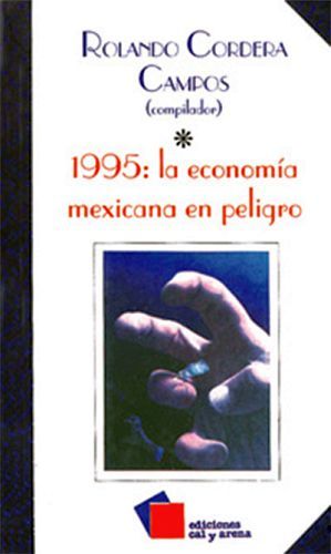 1995: ECONOMA MEXICANA EN PELIGRO