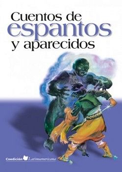 CUENTOS DE ESPANTOS Y APARECIDOS