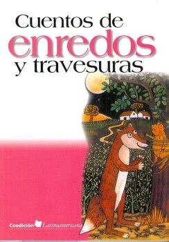 CUENTOS DE ENREDOS Y TRAVESURAS